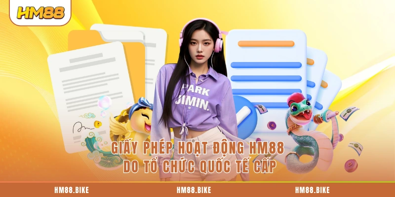 Giấy Phép Hoạt Động HM88 Giấy phép hoạt động HM88 do tổ chức quốc tế cấp